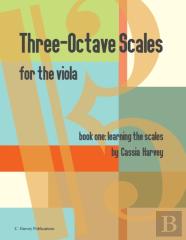 Three-Octave Scales For The Viola, Book One, Learning The Scales