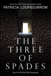 Three Of Spades: Part 8 Of The Red Dog Conspiracy
