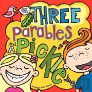 Three Parables And A Pickle