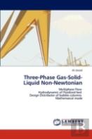 Three-Phase Gas-Solid-Liquid Non-Newtonian