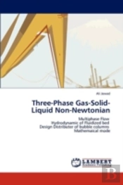Three-Phase Gas-Solid-Liquid Non-Newtonian
