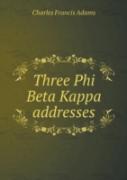 Three Phi Beta Kappa Addresses
