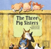 Three Pig Sisters Teamwork