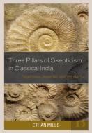 Three Pillars Of Skepticism In Classical India
