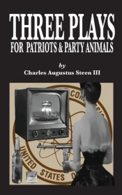 Three Plays For Patriots & Party Animals