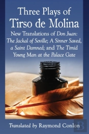 Three Plays Of Tirso De Molina
