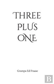 Three Plus One