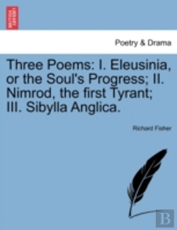 Bertrand.pt - Three Poems: I. Eleusinia, Or The Soul'S