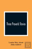 Three Proverb Stories