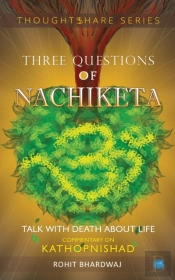 Three Questions Of Nachiketa