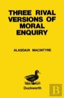 Three Rival Versions Of Moral Enquiry