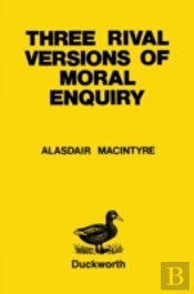 Three Rival Versions Of Moral Enquiry