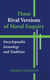 Three Rival Versions Of Moral Enquiry