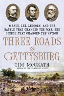 Three Roads To Gettysburg