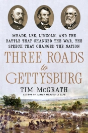 Three Roads To Gettysburg