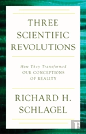 Three Scientific Revolutions