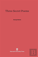 Three Secret Poems