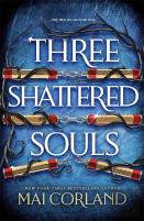 Three Shattered Souls