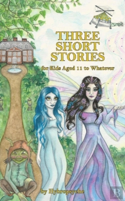 Bertrand.pt - Three Short Stories: For Kids Aged 11 To Whatever