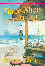 Three Shots To The Wind