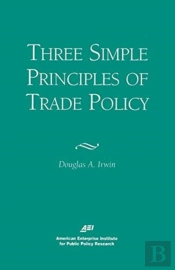 Three Simple Principles Of Trade Policy