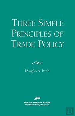 Bertrand.pt - Three Simple Principles Of Trade Policy