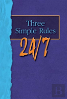 Three Simple Rules 24/7