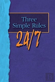 Three Simple Rules 24/7