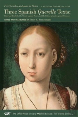 Bertrand.pt - Three Spanish Querelle Texts Â€“ Grisel And Mirabella, The Slander Against Women, And The Defense Of Ladies Against Slanderers