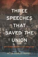 Three Speeches That Saved The Union
