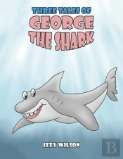 Three Tales Of George The Shark