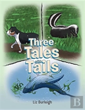 Three Tales With Tails