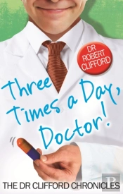 Three Times A Day, Doctor