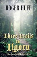 Three Trails To Ilgorn