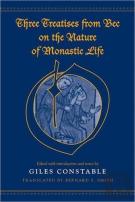 Three Treatises From Bec On The Nature Of Monastic Life