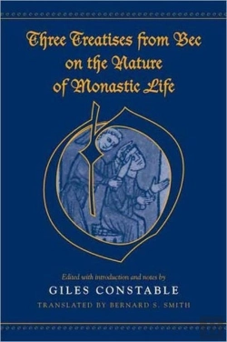 Bertrand.pt - Three Treatises From Bec On The Nature Of Monastic Life