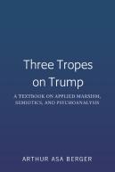 Three Tropes On Trump