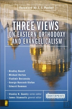 Bertrand.pt - Three Views On Eastern Orthodoxy And Evangelicalism