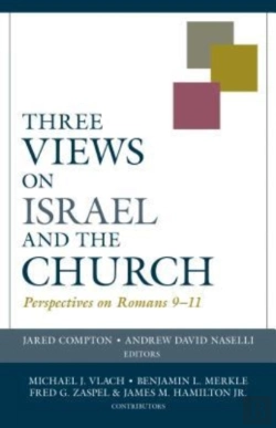 Bertrand.pt - Three Views On Israel And The Church Â€“ Perspectives On Romans 9â€“11