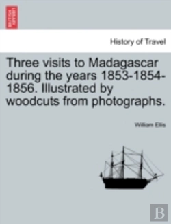 Bertrand.pt - Three Visits To Madagascar During The Ye