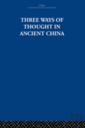 Three Ways Of Thought In Ancient China