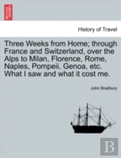 Three Weeks From Home; Through France An