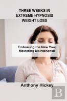 Three Weeks In Extreme Hypnosis Weight Loss