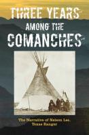 Three Years Among The Comanches