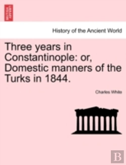 Bertrand.pt - Three Years In Constantinople