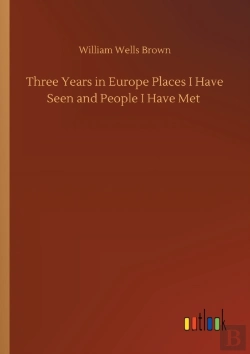 Bertrand.pt - Three Years In Europe Places I Have Seen And People I Have Met