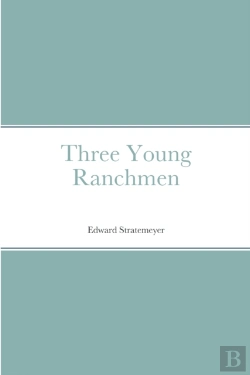Bertrand.pt - Three Young Ranchmen