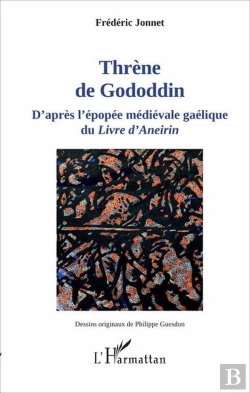 Bertrand.pt - Thrène De Gododdin : D'Après L'Épopée Médiévale Gaélique Du Livre D' Aneirin