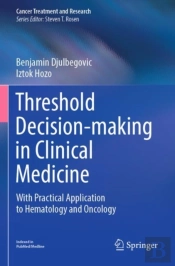 Threshold Decision-Making In Clinical Medicine