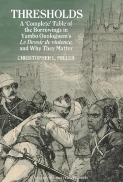 Bertrand.pt - Thresholds: A Â€˜Completeâ€™ Table Of The Borrowings In Yambo Ouologuemâ€™S Le Devoir De Violence, And Why They Matter